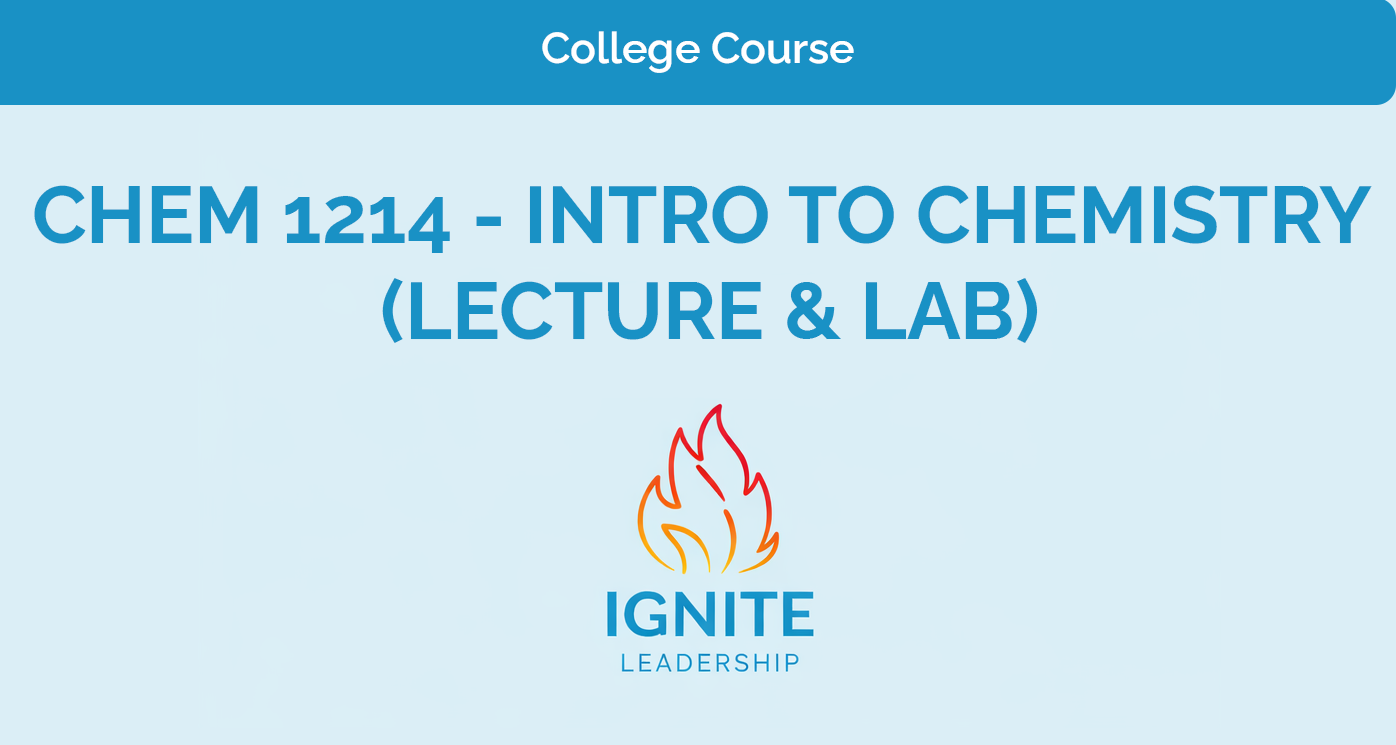 CHEM 1214 – Intro to Chemistry (Lecture & Lab)